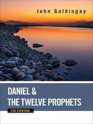 cover image of Daniel and the Twelve Prophets for Everyone